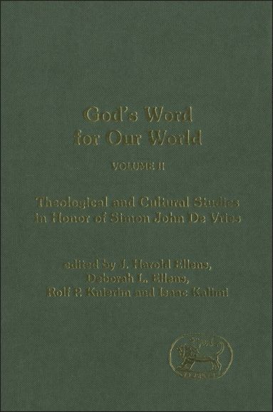 Deborah L. Ellens, J. Harold Ellens, Isaac Kalimi, Rolf Knierim - God's Word for Our World, Vol. 2, Inbunden