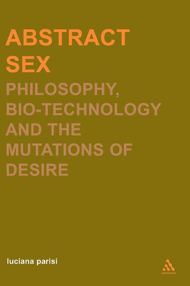 Luciana Parisi - Abstract Sex, Häftad