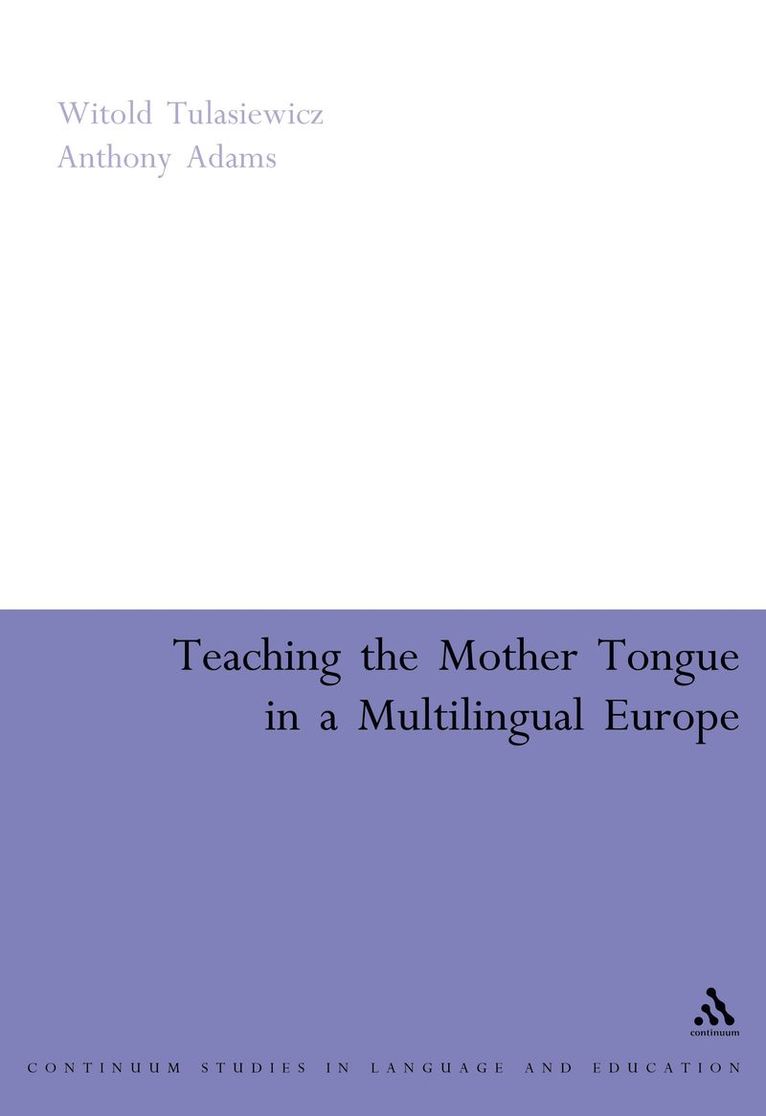 Teaching the Mother Tongue in a Multilingual Europe