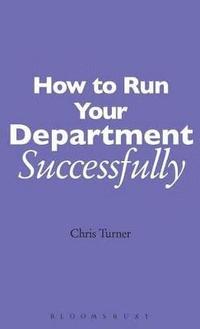 bokomslag How to Run your Department Successfully