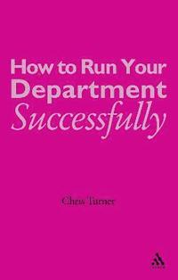 bokomslag How to Run your Department Successfully