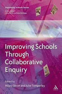 bokomslag Improving Schools Through Collaborative Enquiry