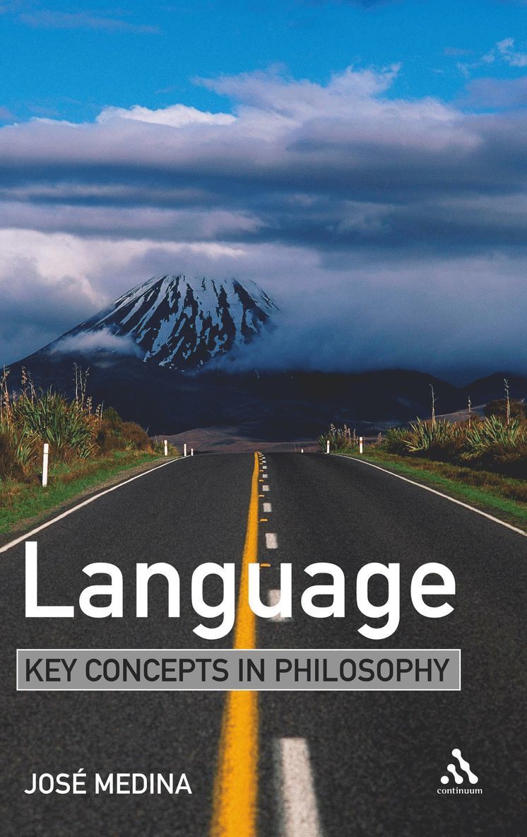 Jose Medina - Language: Key Concepts in Philosophy, Häftad