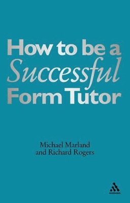 bokomslag How To Be a Successful Form Tutor