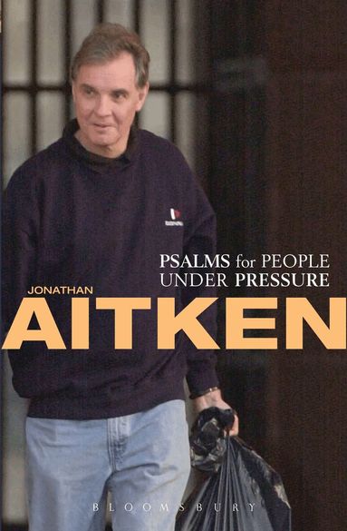 Jonathan Aitken - Psalms for People Under Pressure, Häftad