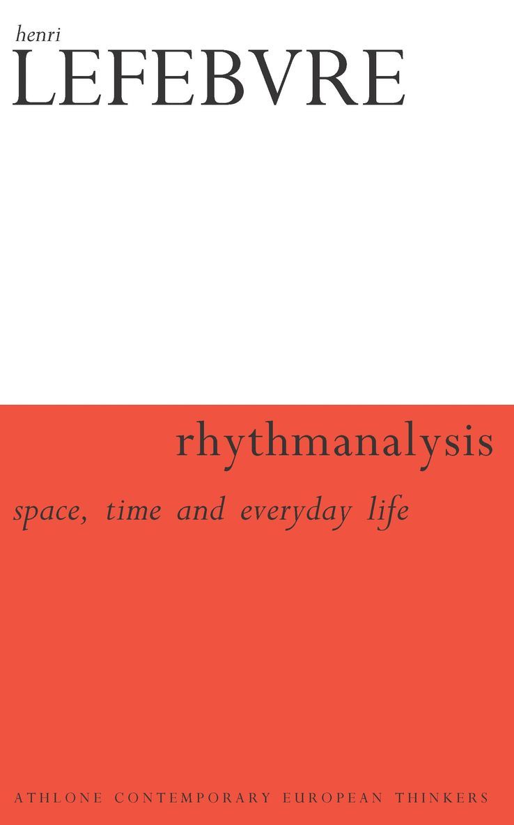 Henri Lefebvre - Rhythmanalysis, Häftad