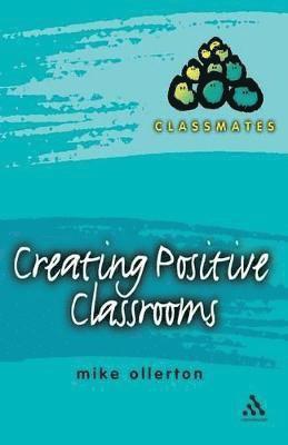 Creating Positive Classrooms 1