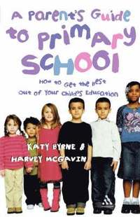 bokomslag A Parent's Guide to Primary School