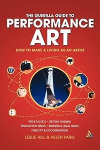 bokomslag Guerilla Guide to Performance Art