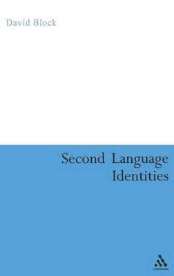 David Block, Dr Block, David - Second Language Identities, Inbunden