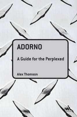 Adorno: A Guide for the Perplexed 1