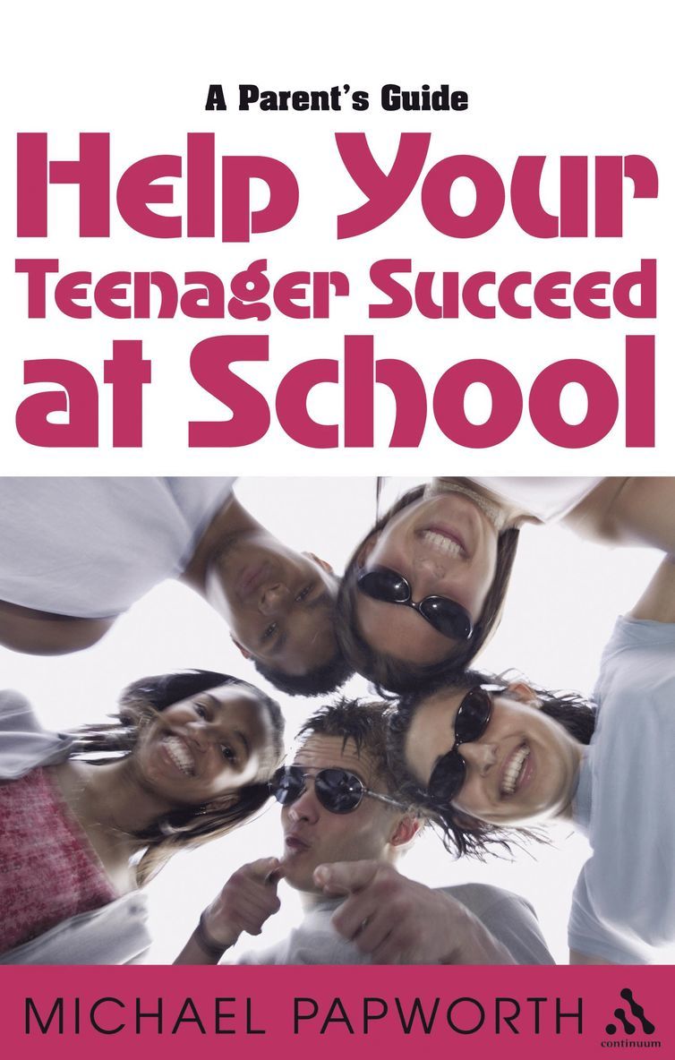 Michael Papworth - Help Your Teenager Succeed at School, Häftad
