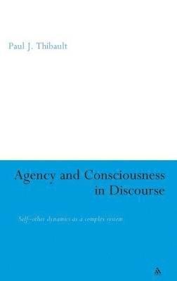 Agency and Consciousness in Discourse 1