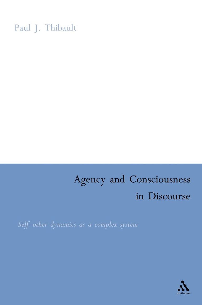 Agency and Consciousness in Discourse 1