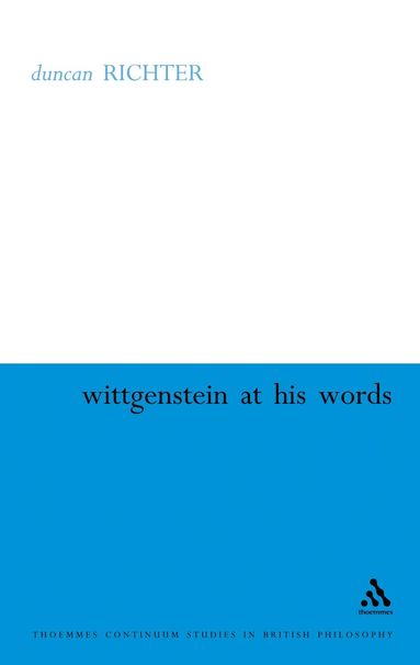 Duncan Richter - Wittgenstein at His Word, Inbunden