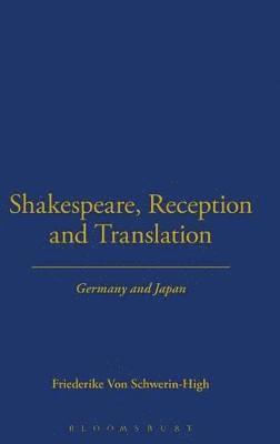 bokomslag Shakespeare, Reception and Translation