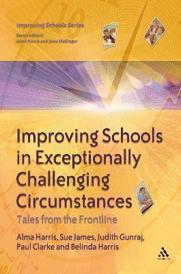 Improving Schools in Exceptionally Challenging Circumstances 1