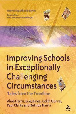 Improving Schools in Exceptionally Challenging Circumstances 1