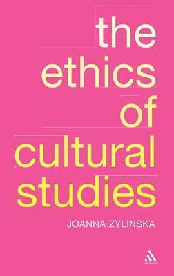 bokomslag The Ethics of Cultural Studies