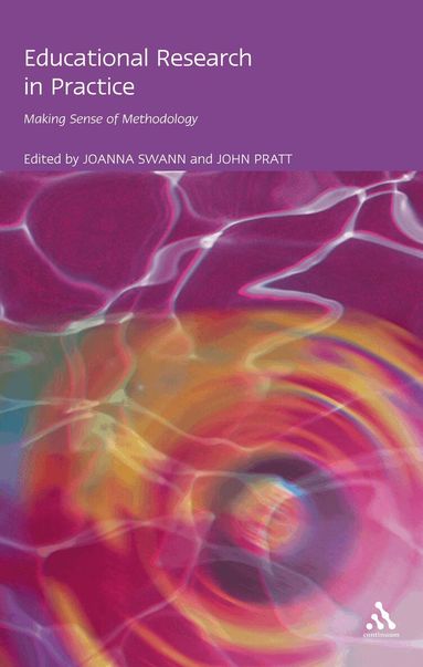 Joanna Swann, John Pratt - Educational Research in Practice, Häftad