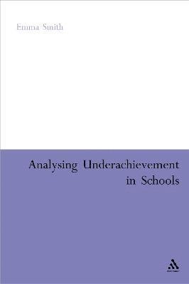 Emma Smith - Analysing Underachievement in Schools, Inbunden