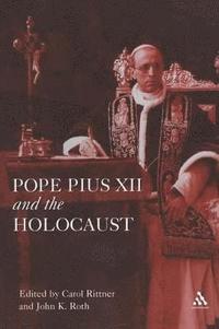 bokomslag Pope Pius XII and the Holocaust