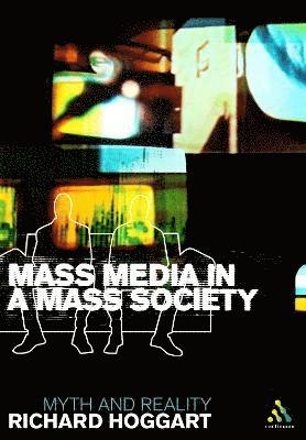 Mass Media in a Mass Society 1