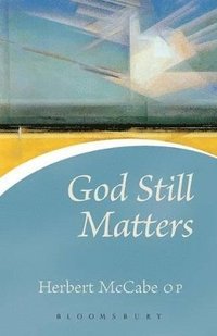bokomslag God Still Matters