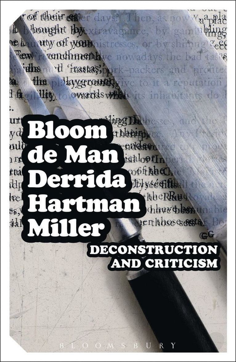 Harold Bloom, Jacques Derrida, Paul Man, Geoffrey Hartman - Deconstruction and Criticism, Häftad
