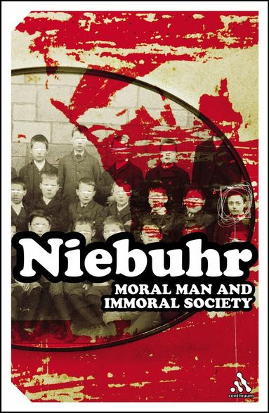 Reinhold Niebuhr - Moral Man and Immoral Society, Häftad