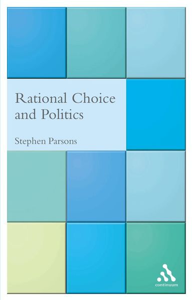 Stephen Parsons, Jules Townshend - Rational Choice and Politics, Häftad