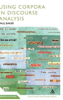 Paul Baker, Ken Hyland - Using Corpora in Discourse Analysis, Inbunden