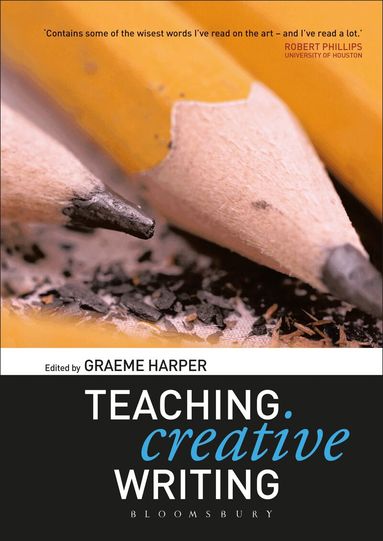 Graeme Harper - Teaching Creative Writing, Inbunden