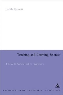 Judith Bennett - Teaching and Learning Science, Häftad