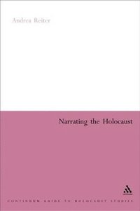 bokomslag Narrating the Holocaust