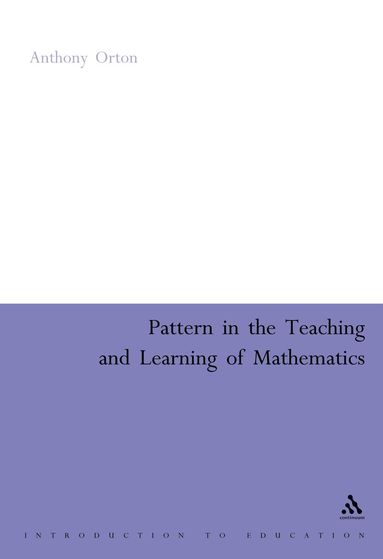 bokomslag Pattern in the Teaching and Learning of Mathematics