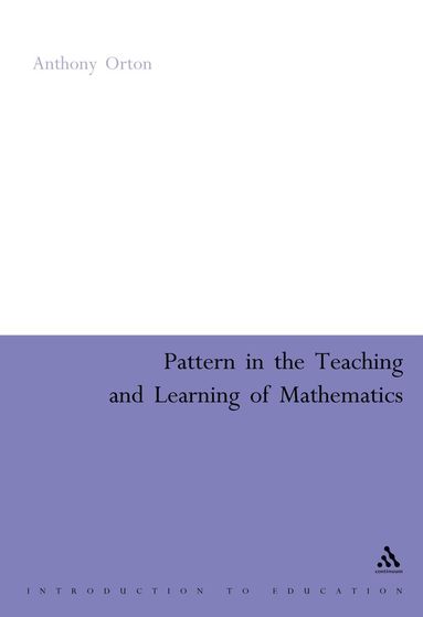 bokomslag Pattern in the Teaching and Learning of Mathematics