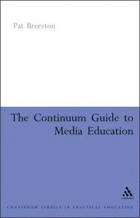 bokomslag Continuum Guide to Media Education