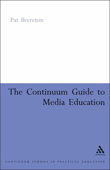 Pat Brereton - Continuum Guide to Media Education, Häftad