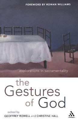 Geoffrey Rowell, Christine Hall - Gestures of God, Häftad
