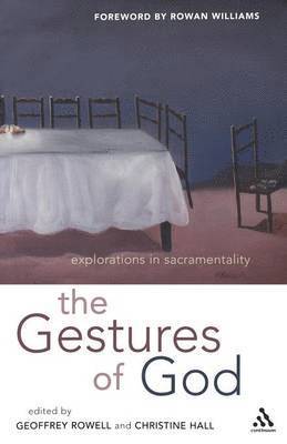 Geoffrey Rowell, Christine Hall - Gestures of God, Häftad