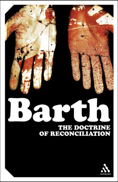 Karl Barth - Doctrine of Reconciliation, Häftad