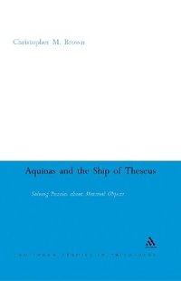 bokomslag Aquinas and the Ship of Theseus