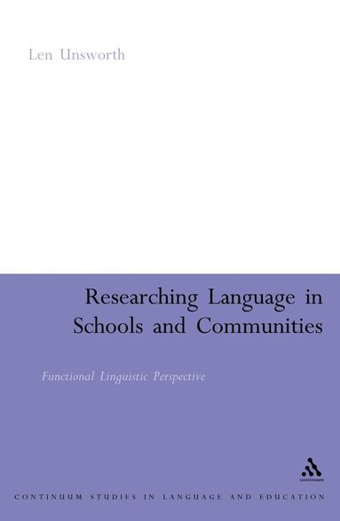 Len Unsworth - Researching Language in Schools and Communities, Häftad