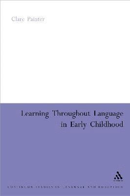 Learning Through Language in Early Childhood 1