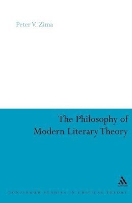 bokomslag The Philosophy of Modern Literary Theory