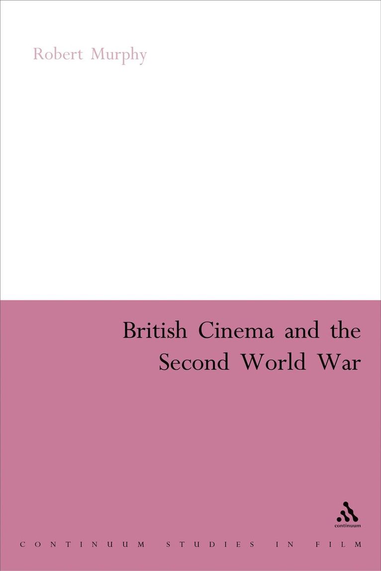 Robert Murphy - British Cinema and the Second World War, Häftad