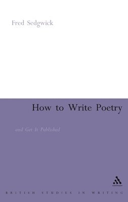Fred Sedgwick - How to Write Poetry, Häftad