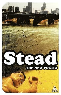 C.K. Stead, C. K. Stead - New Poetic, Häftad