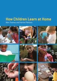 bokomslag How Children Learn at Home